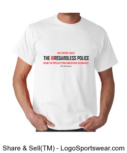 The Irregardless Police, Gildan Adult T-shirt Design Zoom